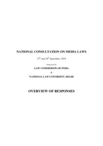 NATIONAL CONSULTATION ON MEDIA LAWS 27th and 28th September, 2014 Organised by LAW COMMISSION OF INDIA &