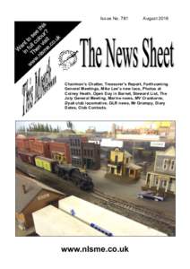 Issue NoAugust 2016 Chairman’s Chatter, Treasurer’s Report, Forthcoming General Meetings, Mike Lee’s new loco, Photos at