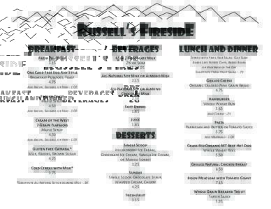 Russell’s FiresidE Breakfast Beverages  Lunch and Dinner