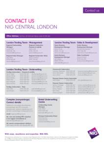 Contact us  CONTACT US NIG CENTRAL LONDON Office Address: 3rd Floor, 60 Fenchurch Street, London EC3M 4AD