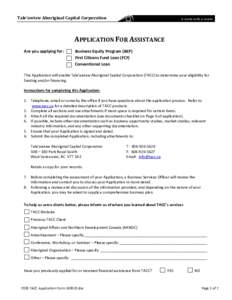 Tale’awtxw Aboriginal Capital Corporation  APPLICATION FOR ASSISTANCE Are you applying for:  Business Equity Program (BEP)
