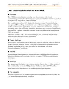 .NET Internationalization for WPF/XAML - Workshop Description  page 1 of 5 .NET Internationalization for WPF/XAML ❚ Overview