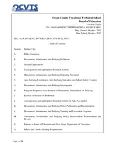Ocean County Vocational Technical School Board of Education Section: PupilsHARASSMENT, INTIMIDATION AND BULLYING Date Created: October, 2005 Date Edited: October, 2013