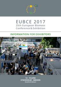 E UB C E25th European Biomass Conference & Exhibition  INFORMATION FOR EXHIBITORS