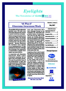 Eyelights The Newsletter of ‘45 Plus 5’ Glaucoma Awareness Week The spotlight will be on glaucoma