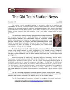 The Old Train Station News Newsletter #40 June[removed]The museum is simply buzzing with activity! In last month’s edition of the newsletter, we