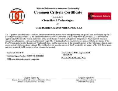 National Information Assurance Partnership  Common Criteria Certificate is awarded to  CloudShield Technologies