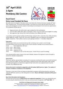 18th April[removed]5pm Pembrey Ski Centre Excel Event Entry Level Seeded Ski Race