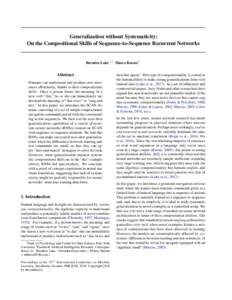 Generalization without Systematicity: On the Compositional Skills of Sequence-to-Sequence Recurrent Networks Brenden Lake 1 2 Marco Baroni 2  Abstract