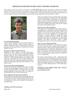 PROFILES OF SCIENTISTS IN EDUCATION AND PUBLIC OUTREACH This profile is based on excerpts of an interview with Dr. Mark Voit about his involvement in Education and Public Outreach (E/PO), specifically his participation i