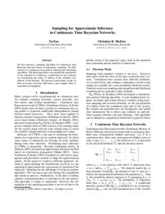 Sampling for Approximate Inference in Continuous Time Bayesian Networks Yu Fan Christian R. Shelton