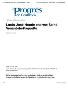 Louis-José Houde charme Saint-Venant-de-Paquette - Culturehttp://www.leprogres.net/CulturearticleL... Le Progrès de Coaticook > Culture