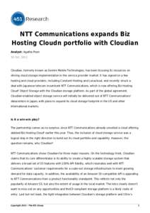 NTT Communications expands Biz Hosting Cloudn portfolio with Cloudian Analyst: Agatha Poon 30 Oct, 2012  Cloudian, formerly known as Gemini Mobile Technologies, has been focusing its resources on