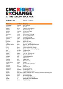 AT	
  THE	
  LONDON	
  BOOK	
  FAIR DELEGATE	
  LIST First	
  	
  Name Amberleigh Anderson Bagnell