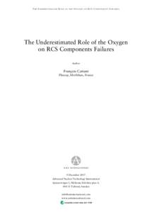 THE UNDERESTIMATED ROLE OF THE OXYGEN ON RCS COMPONENTS FAILURES  The Underestimated Role of the Oxygen on RCS Components Failures Author