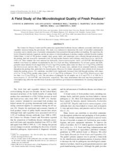 1840 Journal of Food Protection, Vol. 68, No. 9, 2005, Pages 1840–1847 Copyright Q, International Association for Food Protection A Field Study of the Microbiological Quality of Fresh Produce†‡ LYNETTE M. JOHNSTON,
