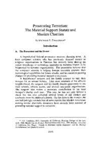 Prosecuting Terrorism: The Material Support Statute and Muslim Charities by MICHAEL G. FREEDMAN* Introduction A. The Prosecutor and the Donor