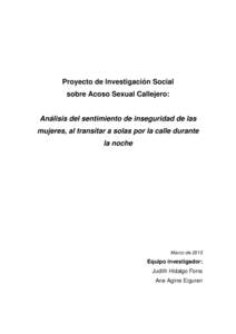 Proyecto de Investigación Social sobre Acoso Sexual Callejero: Análisis del sentimiento de inseguridad de las mujeres, al transitar a solas por la calle durante la noche