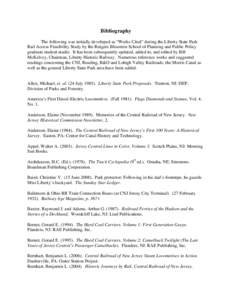 Bibliography The following was initially developed as “Works Cited” during the Liberty State Park Rail Access Feasibility Study by the Rutgers Bloustein School of Planning and Public Policy graduate student studio. I