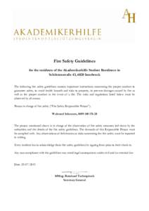 Fire Safety Guidelines for the residents of the Akademikerhilfe Student Residence in Schützenstraße 43, 6020 Innsbruck The following fire safety guidelines contain important instructions concerning the proper conduct t