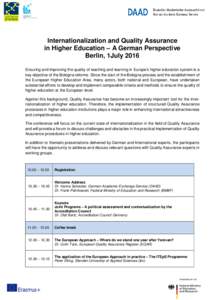 Internationalization and Quality Assurance in Higher Education – A German Perspective Berlin, 1July 2016 Ensuring and improving the quality of teaching and learning in Europe’s higher education system is a key object