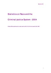 Section 95  Statistics on Race and the Criminal Justice SystemA Home Office publication under section 95 of the Criminal Justice Act 1991