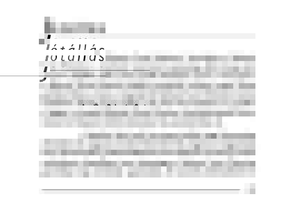 Jó t á l l á s Az Ön Balmain Swiss Watches® karórájára a Balmain Swiss Watches a vásárlástól számított huszonnégy (24) hónap időtartamra jótállást vállal a jelen jótállás feltételei szerint. A ne
