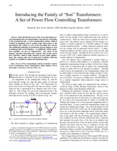 IEEE TRANSACTIONS ON POWER DELIVERY, VOL. 18, NO. 1, JANUARY[removed]Introducing the Family of “Sen” Transformers: A Set of Power Flow Controlling Transformers