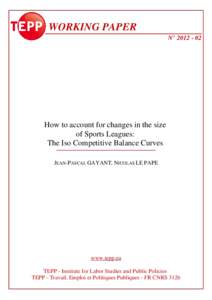 WORKING PAPER N° How to account for changes in the size of Sports Leagues: The Iso Competitive Balance Curves