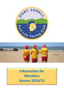 Information for Members Season Port Sorell Surf Life Saving Club Committee for
