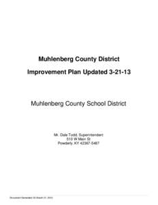 Muhlenberg County District Improvement Plan Updated[removed]Muhlenberg County School District  Mr. Dale Todd, Superintendent