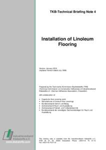 TKB-Technical Briefing Note 4  Installation of Linoleum Flooring  Version: January 2010