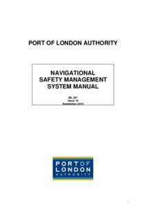 PORT OF LONDON AUTHORITY  NAVIGATIONAL SAFETY MANAGEMENT SYSTEM MANUAL ML 207