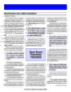 Best Practices for Audit Committees By Robert E. Wilson The Sarbanes Oxley Act applies tough new standards for financial accountability and transparency on boards of corporations that issue public securities. Although th