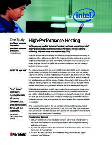 Case Study Intel® Xeon® processor 7400 series Intel® Xeon® processor 5400 series Hosting Services