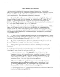 SETTLEMENT AGREEMENT This Agreement is made between Dominican College of Blauvelt, New York (OPE ID #Dominican) and the United States Department of Education (Department), Federal Student Aid (FSA), acting thr