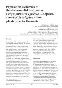 Population dynamics of the chrysomelid leaf beetle Chrysophtharta agricola (Chapuis), a pest of Eucalyptus nitens plantations in Tasmania H.F. Nahrung1* and G.R. Allen