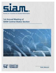 Central States Section Meeting | April 11–12, 2015  Society for Industrial and Applied Mathematics 1st Annual Meeting of SIAM Central States Section