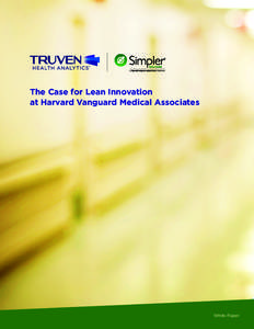 The Case for Lean Innovation at Harvard Vanguard Medical Associates White Paper  Executive