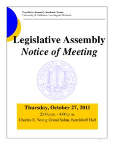 Legislative Assembly Academic Senate University of California, Los Angeles Division Legislative Assembly Notice of Meeting
