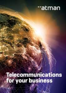 Telecommunications for your business In a world that is constantly online, there is a need for tried and tested tools to meet the challenges of digital reality.