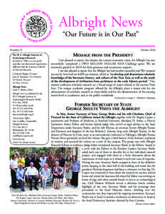Albright News “Our Future is in Our Past” Number 15 The W. F. Albright Institute of Archaeological Research founded in 1900, is a non-profit,