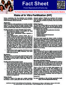 Fact Sheet From ReproductiveFacts.org The Patient Education Website of the American Society for Reproductive Medicine  Risks of In Vitro Fertilization (IVF)