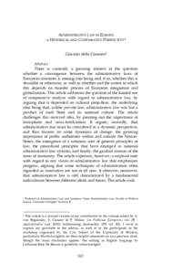 ADMINISTRATIVE LAW IN EUROPE: A HISTORICAL AND COMPARATIVE PERSPECTIVE 1 Giacinto della Cananea* Abstract There is currently a growing interest in the question