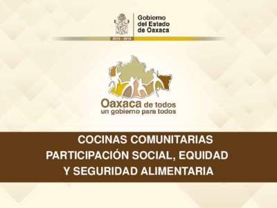 COCINAS COMUNITARIAS PARTICIPACIÓN SOCIAL, EQUIDAD Y SEGURIDAD ALIMENTARIA Fundamentos Constitución Política de los Estados Unidos Mexicanos