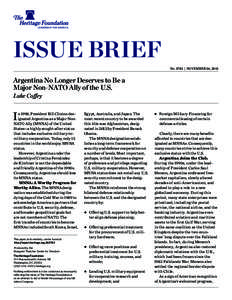 Issue Brief No. 3782 | November 26, 2012 Argentina No Longer Deserves to Be a Major Non-NATO Ally of the U.S. Luke Coffey