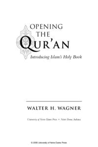 OPENING THE Q UR ’A N Introducing Islam’s Holy Book