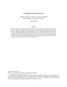 Competition in Persuasion Matthew Gentzkow, Stanford University and NBER∗ Emir Kamenica, University of Chicago JanuaryAbstract