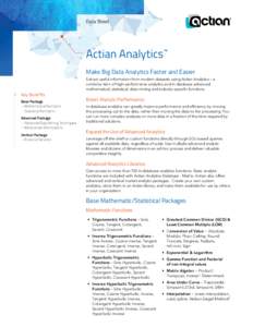 Data Sheet  Actian Analytics™ Make Big Data Analytics Faster and Easier  Key Benefits