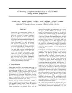 Evaluating computational models of explanation using human judgments Michael Pacer Joseph Williams Xi Chen